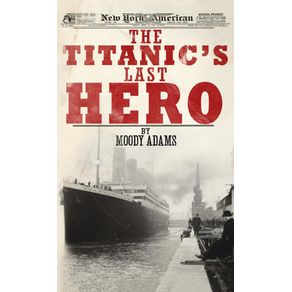 The-Titanics-Last-Hero