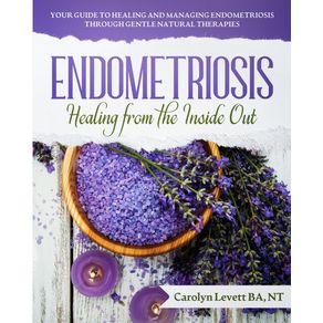 Endometriosis---Healing-from-the-Inside-Out