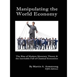 Manipulating-the-World-Economy