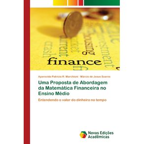 Uma-Proposta-de-Abordagem-da-Matematica-Financeira-no-Ensino-Medio