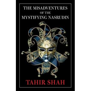 The-Misadventures-of-the-Mystifying-Nasrudin