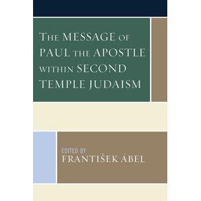 The-Message-of-Paul-the-Apostle-within-Second-Temple-Judaism