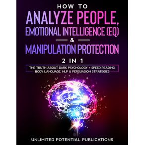 How-To-Analyze-People-Emotional-Intelligence--EQ----Manipulation-Protection--2-in-1-
