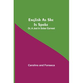 English-As-She-Is-Spoke--Or-A-Jest-In-Sober-Earnest