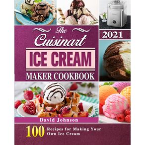 The-Cuisinart-Ice-Cream-Maker-Cookbook-2021