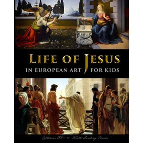 Life-of-Jesus-in-European-Art---for-Kids