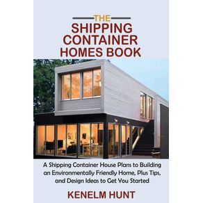 The-Shipping-Container-Homes-Book