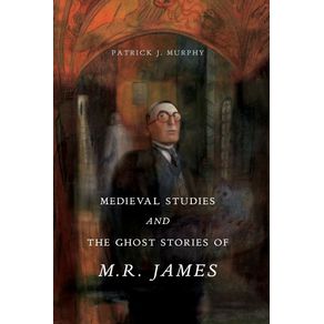Medieval-Studies-and-the-Ghost-Stories-of-M.-R.-James