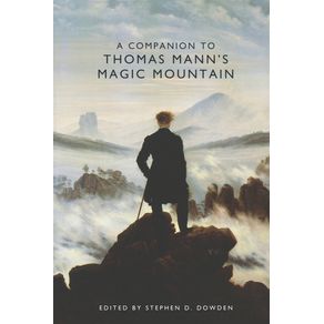 A-Companion-to-Thomas-Manns-Magic-Mountain