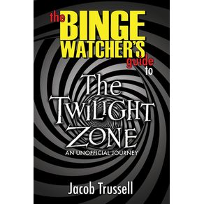 The-Binge-Watchers-Guide-to-The-Twilight-Zone