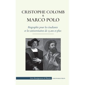 Christophe-Colomb-et-Marco-Polo---Biographie-pour-les-etudiants-et-les-universitaires-de-13-ans-et-plus