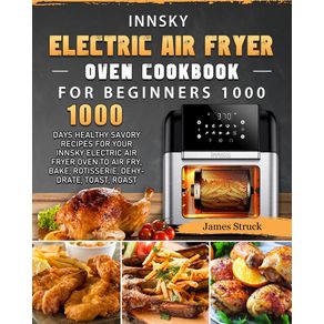 Innsky-Electric-Air-Fryer-Oven-Cookbook-for-Beginners-1000