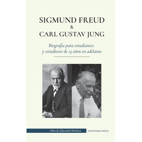 Sigmund-Freud-y-Carl-Gustav-Jung---Biografia-para-estudiantes-y-estudiosos-de-13-anos-en-adelante