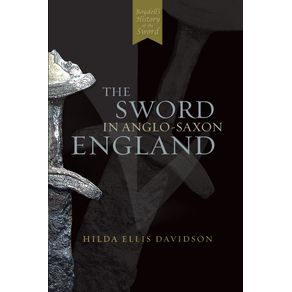 The-Sword-in-Anglo-Saxon-England
