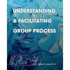 Understanding-and-Facilitating-Group-Process