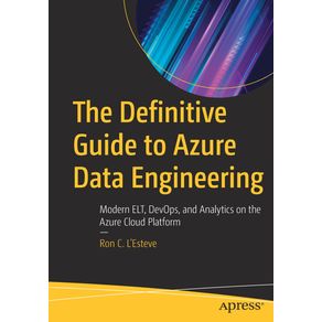 The-Definitive-Guide-to-Azure-Data-Engineering