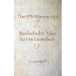 The-1931-Manuscript-of-Beelzebubs-Tales-to-His-Grandson