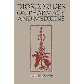 Dioscorides-on-Pharmacy-and-Medicine