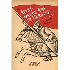 Avant-Garde-Art-in-Ukraine-1910-1930