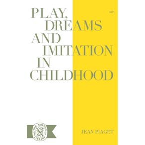 Play-Dreams-and-Imitation-in-Childhood