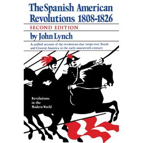 Spanish-American-Revolutions-1808-1826
