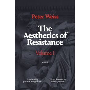 The-Aesthetics-of-Resistance-Volume-I