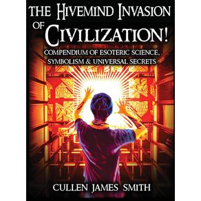 The-Hivemind-Invasion-of-Civilization-