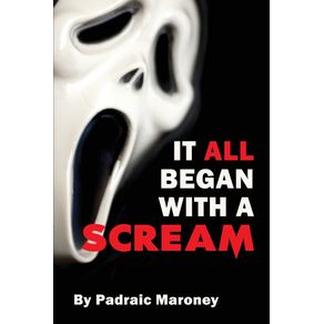 It-All-Began-With-A-Scream
