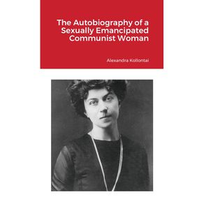 The-Autobiography-of-a-Sexually-Emancipated-Communist-Woman