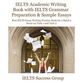 IELTS-Academic-Writing-Book-with-IELTS-Grammar-Preparation--amp--Sample-Essays