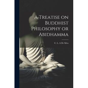 A-Treatise-on-Buddhist-Philosophy-or-Abidhamma--microform-