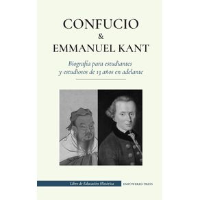 Confucio-y-Immanuel-Kant---Biografia-para-estudiantes-y-estudiosos-de-13-anos-en-adelante