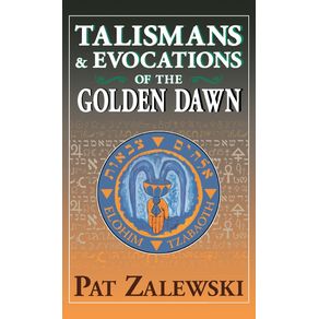 Talismans---Evocations-of-the-Golden-Dawn
