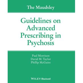 The-Maudsley-Guidelines-on-Advanced-Prescribing-in-Psychosis