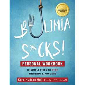 Bulimia-Sucks--Personal-Workbook