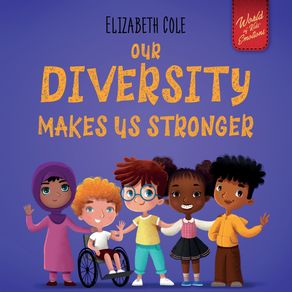 Our-Diversity-Makes-Us-Stronger