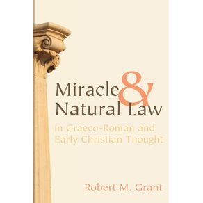 Miracle-and-Natural-Law-in-Graeco-Roman-and-Early-Christian-Thought