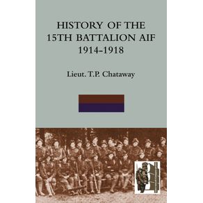 HISTORY-OF-THE-15TH-BATTALION-AIF-1914-1918