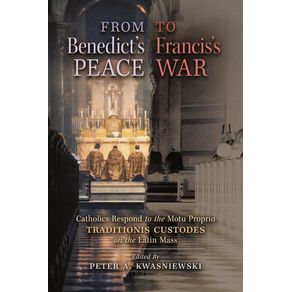 From-Benedicts-Peace-to-Franciss-War