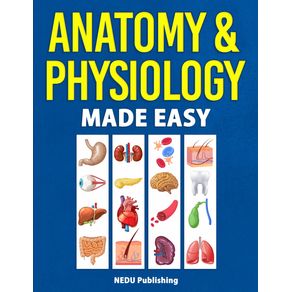 Anatomy---Physiology-Made-Easy