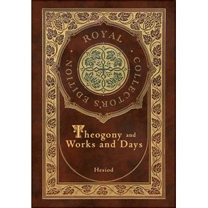 Theogony-and-Works-and-Days--Royal-Collectors-Edition---Annotated---Case-Laminate-Hardcover-with-Jacket-