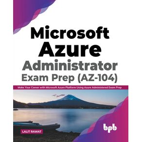 Microsoft-Azure-Administrator-Exam-Prep--AZ-104-