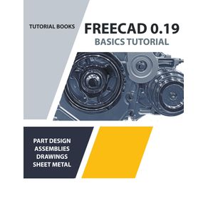 FreeCAD-0.19-Basics-Tutorial