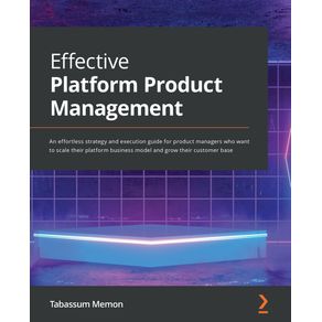 Effective-Platform-Product-Management
