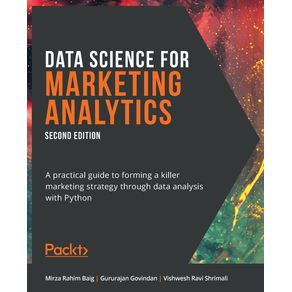 Data-Science-for-Marketing-Analytics---Second-Edition