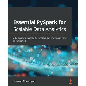 Essential-PySpark-for-Scalable-Data-Analytics