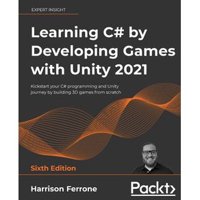 Learning-C--by-Developing-Games-with-Unity-2021