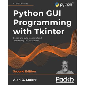 Python-GUI-Programming-with-Tkinter---Second-Edition