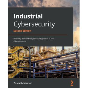 Industrial-Cybersecurity---Second-Edition