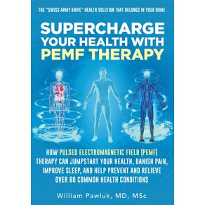 Supercharge-Your-Health-with-PEMF-Therapy